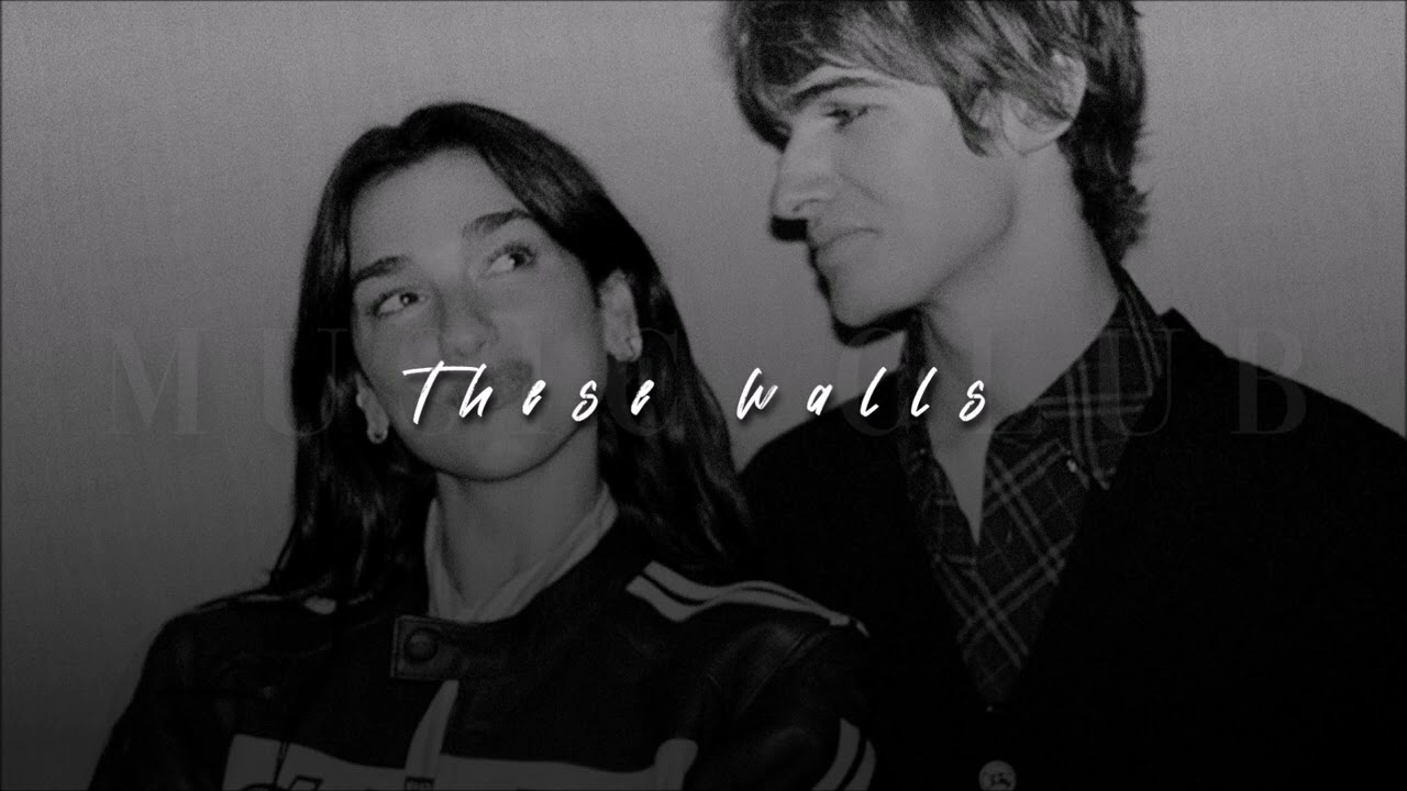 Dua Lipa + Pierre de Maere, These Walls | sped up |