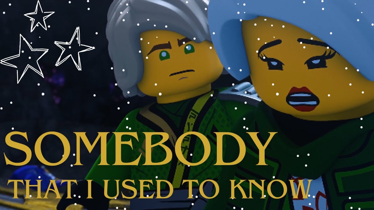 Somebody That I Used To Know | Ninjago Llorumi Tribute