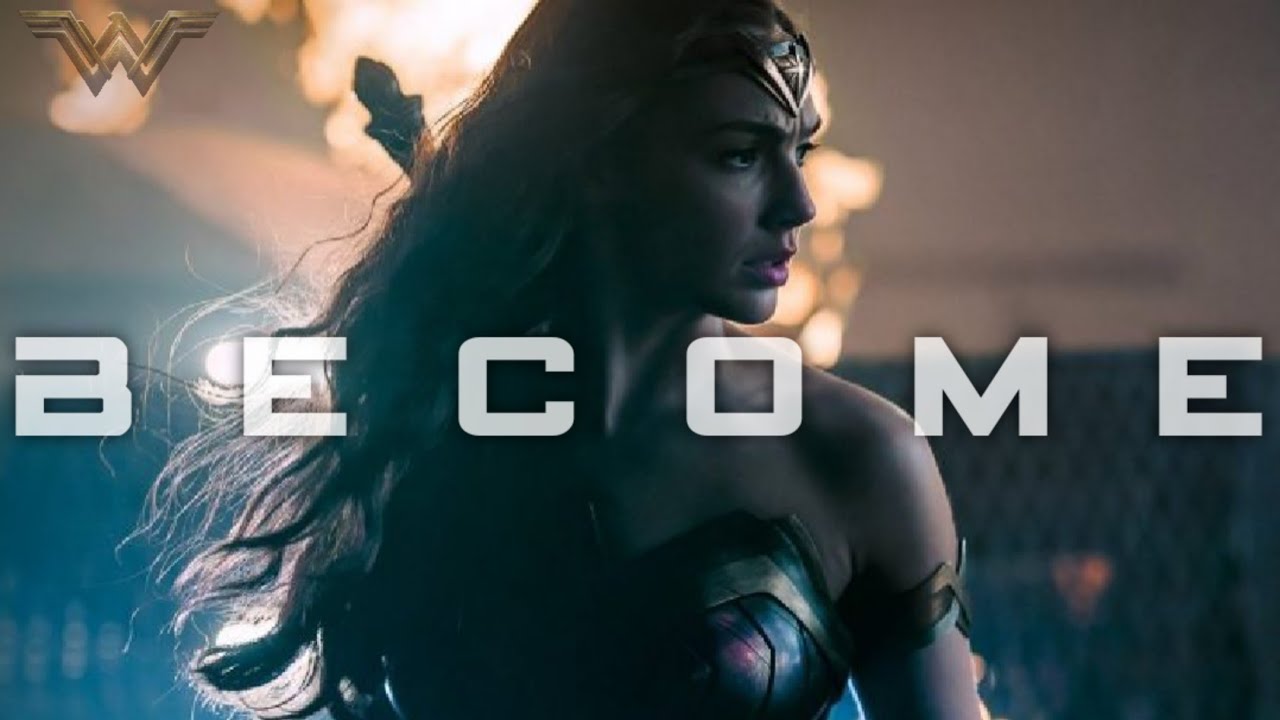 Wonder Woman | Become