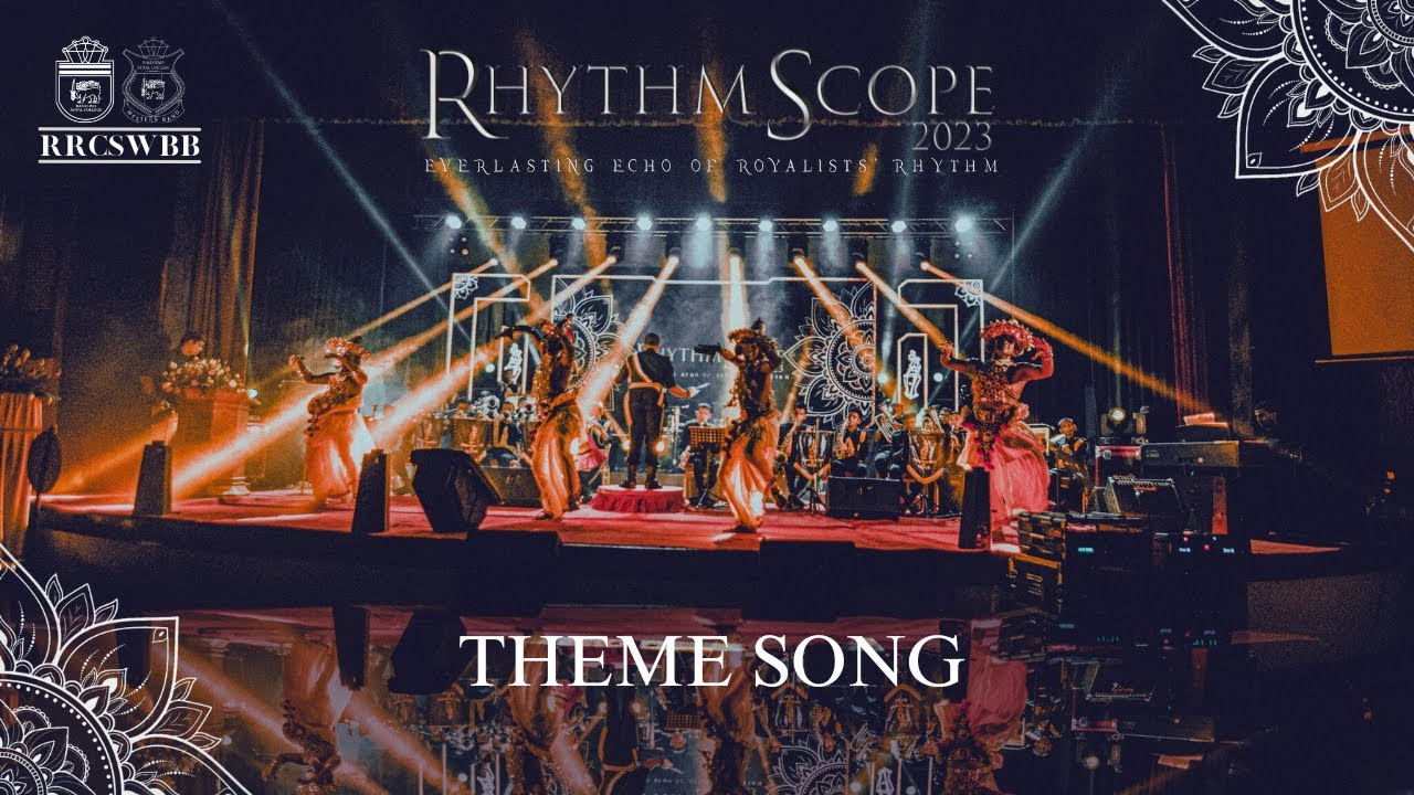 Rhythm Scope'23  THEME SONG proudly presented by Ranabima Royal College Senior Western Brass Band.