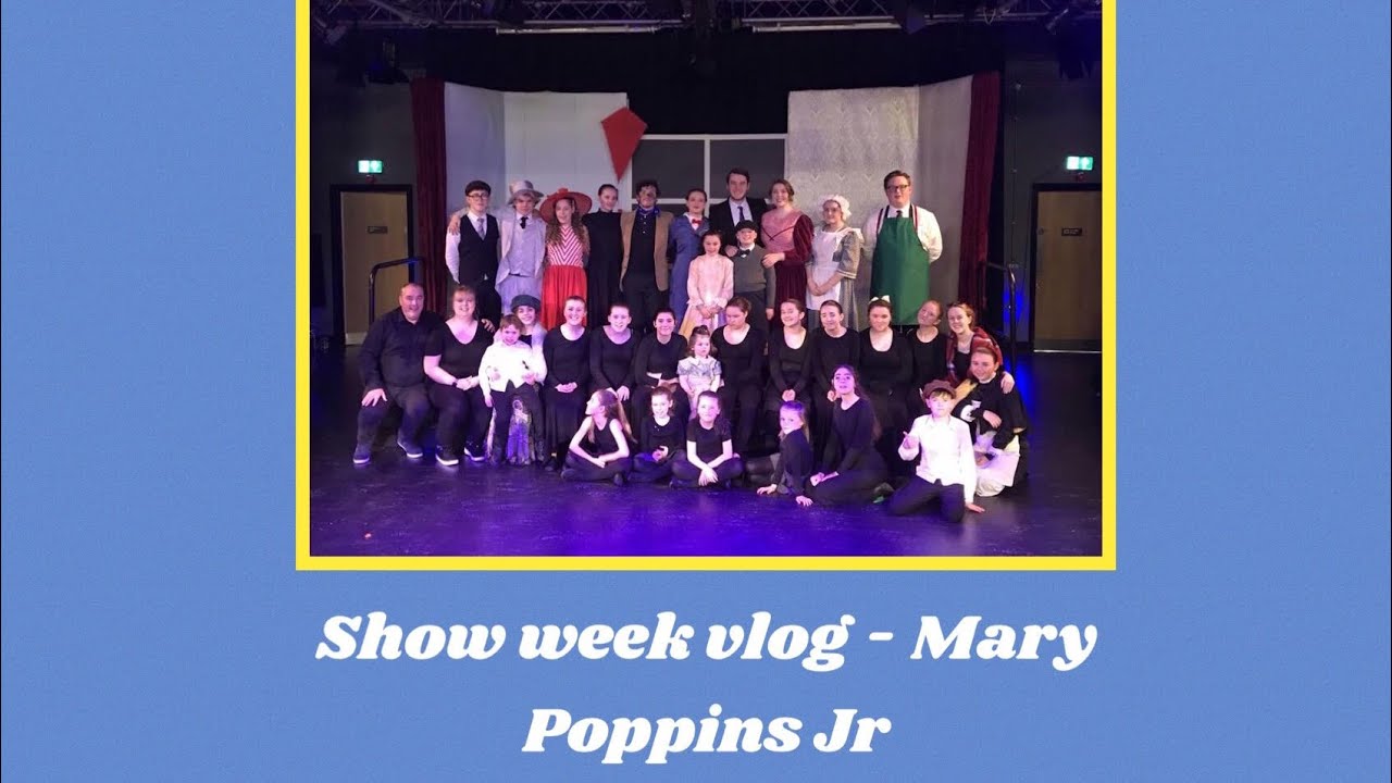 mary poppins jr show week - a vlog | abby thomas
