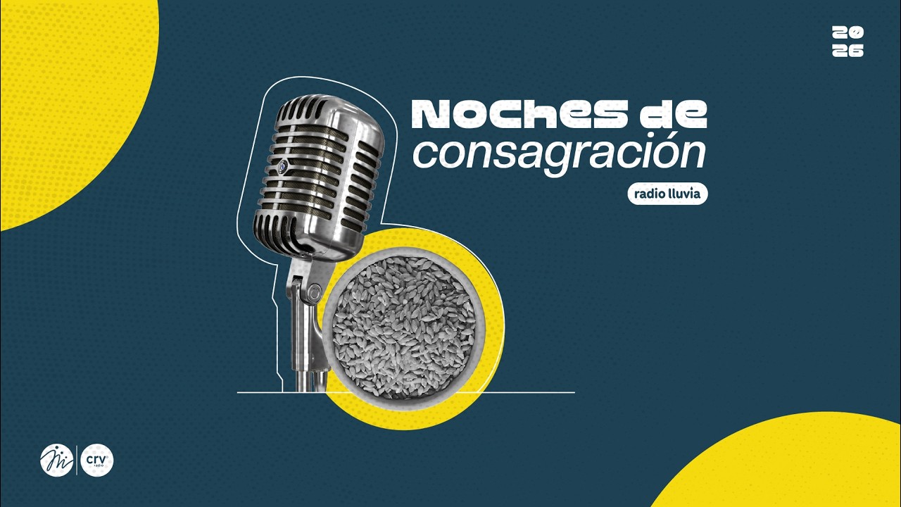 Radio Lluvia | Noches de Consagración | Con Dios todo es posible | 6 de marzo 2026