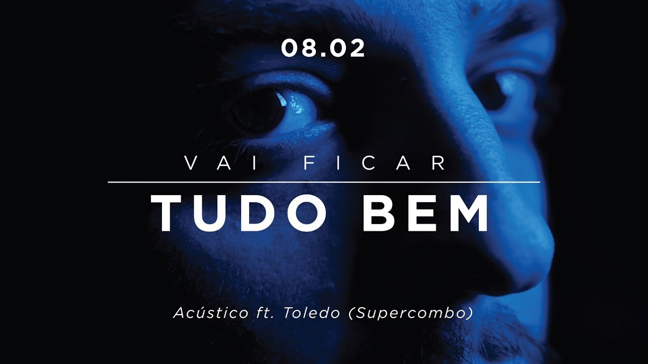 Vai Ficar Tudo Bem - Dois Quartos (Ac&uacute;stico) feat. Toledo (Supercombo)