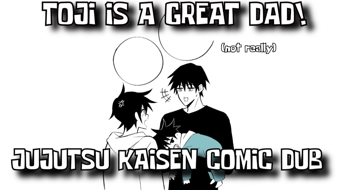 Jujutsu Kaisen Comic Dub: Toji Is A Great Dad!