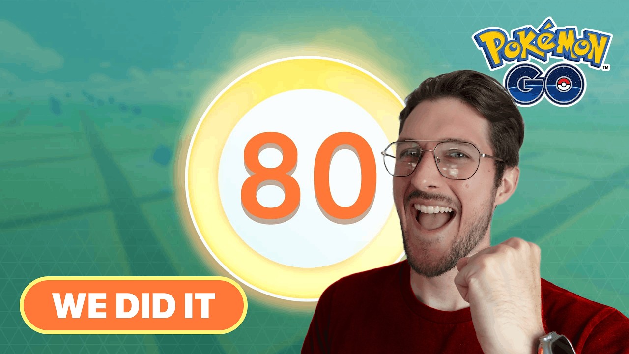 Reaching Level 80 in Pokémon GO