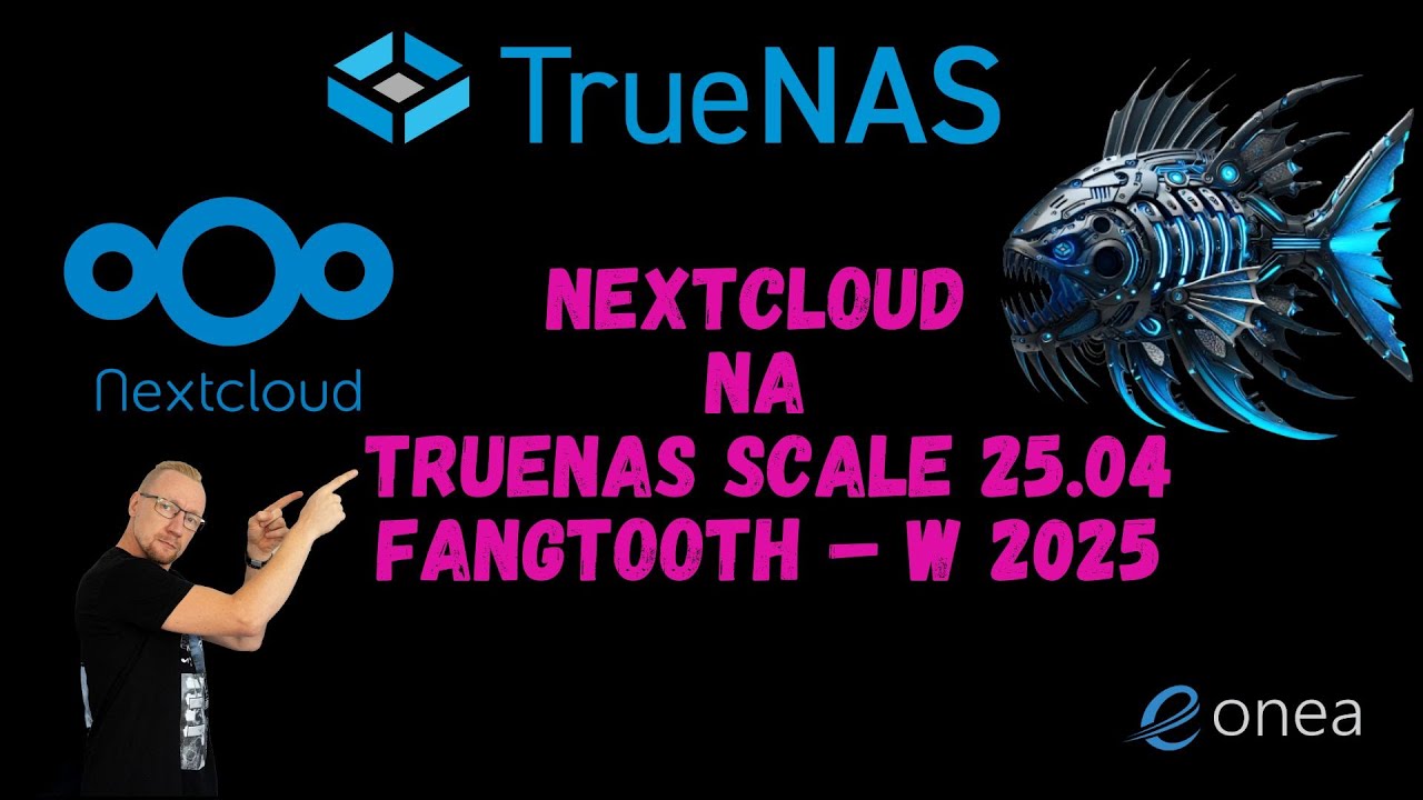 Nextcloud na TrueNAS SCALE 25 04 Fangtooth  w 2025