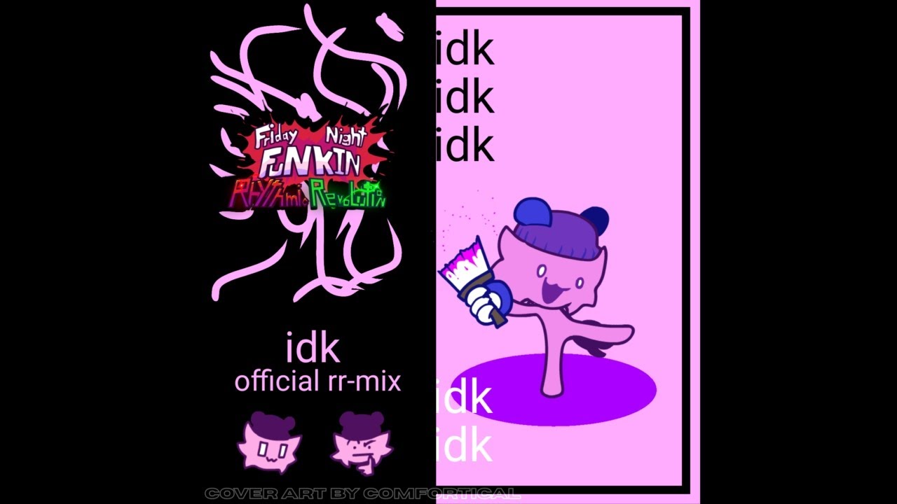 FNF Rhythmic Revolution - idk man (Official Upload)
