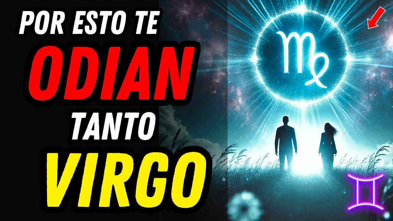 12 RAZONES QUE HACEN QUE VIRGO SEA TAN ODIADO ♍ Por Esto Nadie Te Quiere