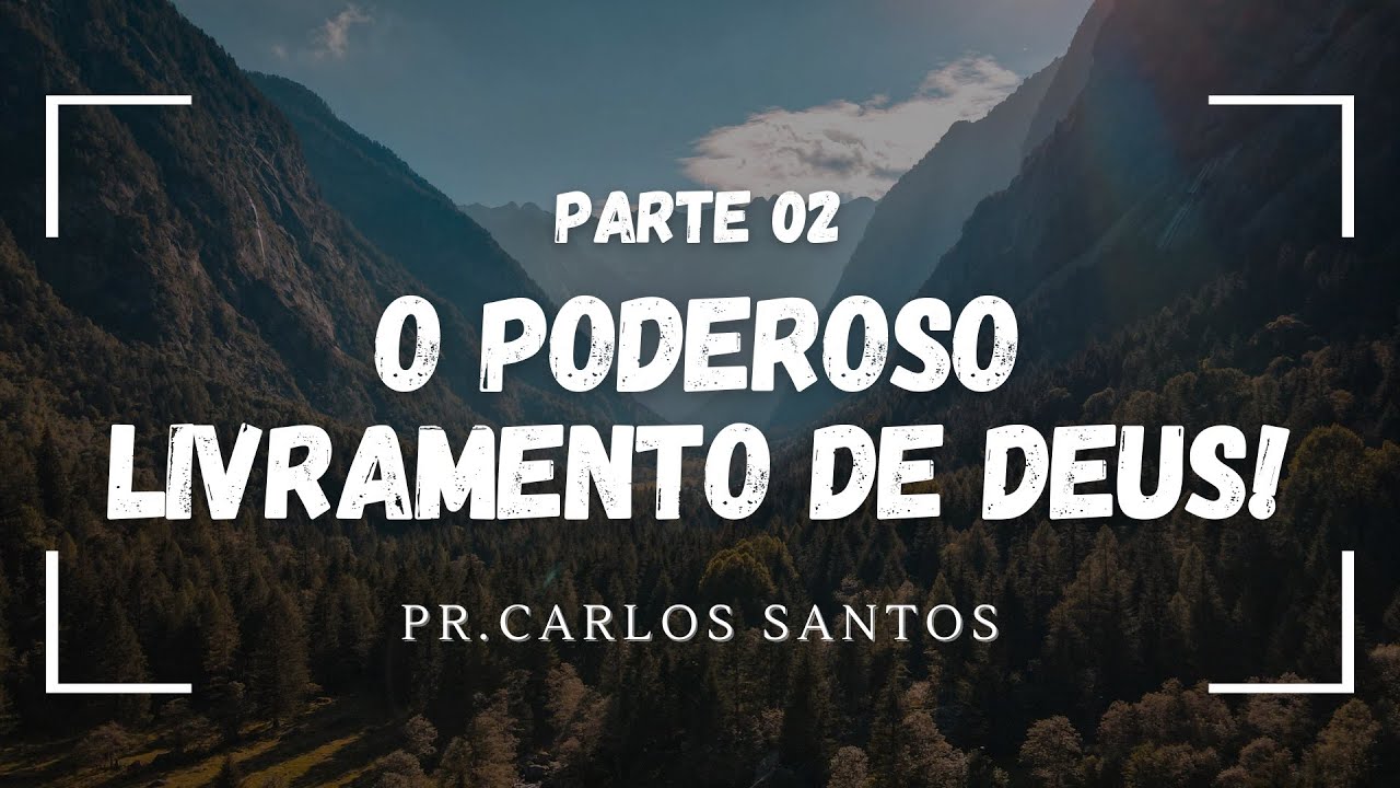 DEVOCIONAL 26/02/26- O PODEROSO LIVRAMENTO DE DEUS, parte 02 I Pr. Carlos Santos. 