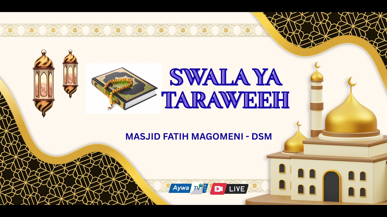 SWALA YA TARAWEEH MASJID TAKADIR FATIH MAGOMENI DSM