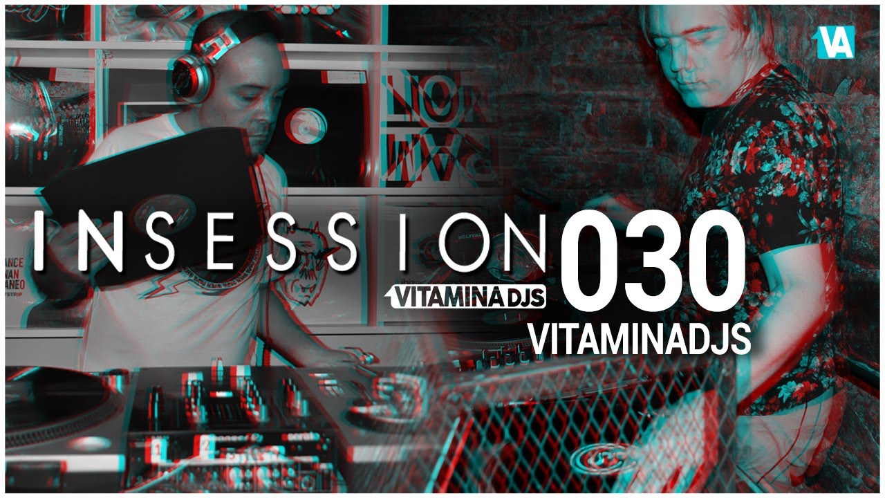 INSESSION 2025 by VITAMINADJS  Episodio 030 / HOUSE