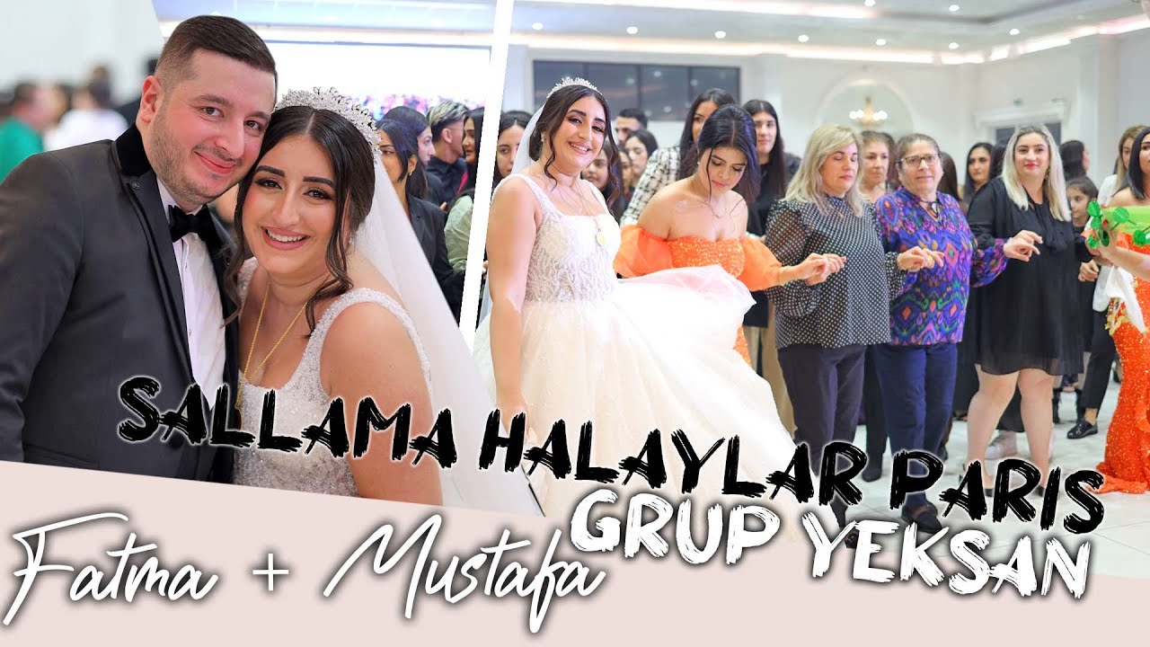 Fatma & Mustafa / GRUP YEKSAN  Sallama/ PARIS / Pazarcik Elbistan Dügünü / ÖzlemProduction®