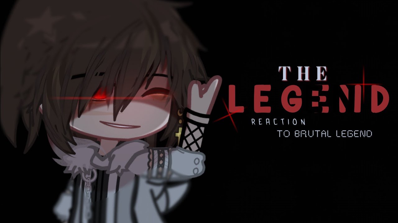 React with the Legend version [ ytmci react to brutal legend ]