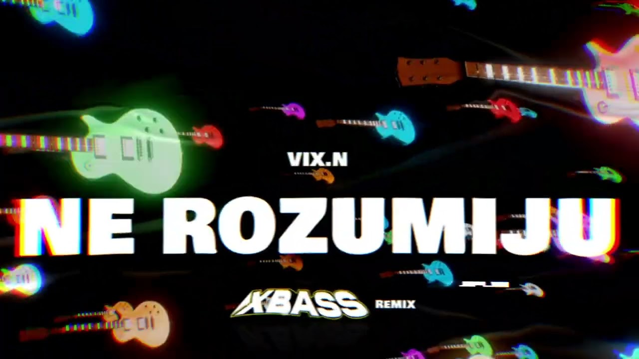 Vix.N - Ne Rozumiju (XBASS REMIX)