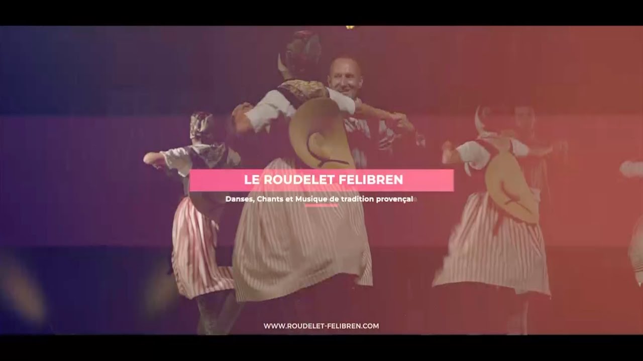 Le Roudelet Felibren • Groupe folklorique Provençal de Marseille / Château-Gombert