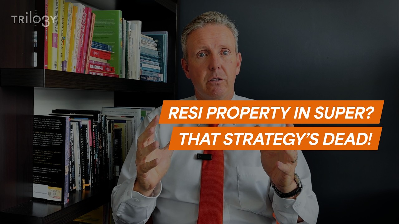 They wanted to buy residential property in Super. That strategy is dead and buried.