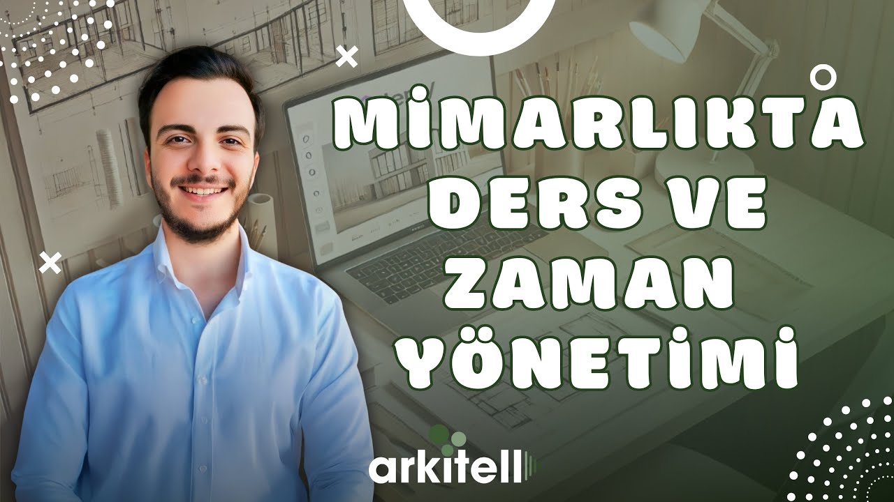 Mimarlık Öğrencisi Derslerini ve Zamanını Nasıl Yönetmeli? | Mimarlık Öğrenciliği Rehberliği #7