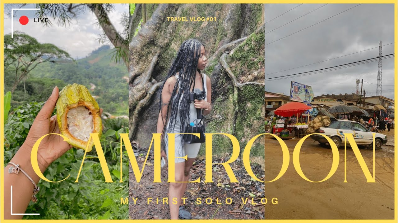 Cameroon Vlog: My first travel vlog