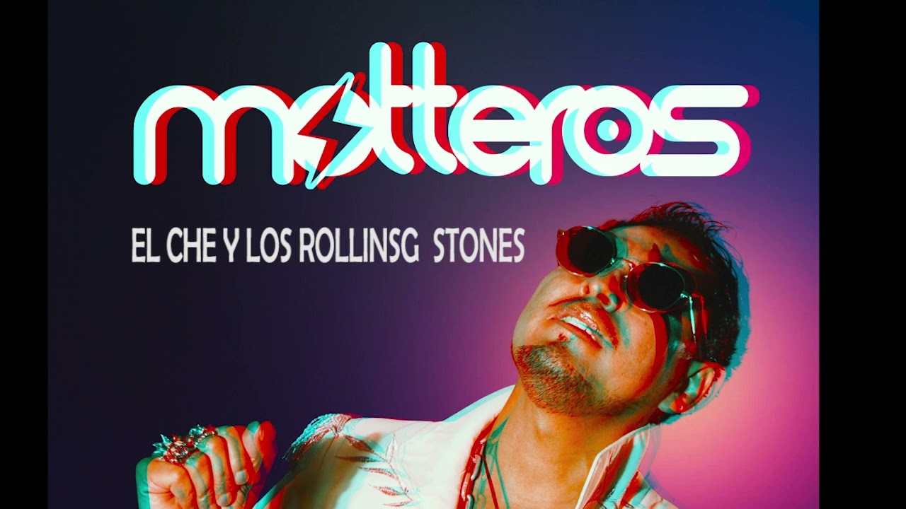 Motteros - El che y los rolling Stones