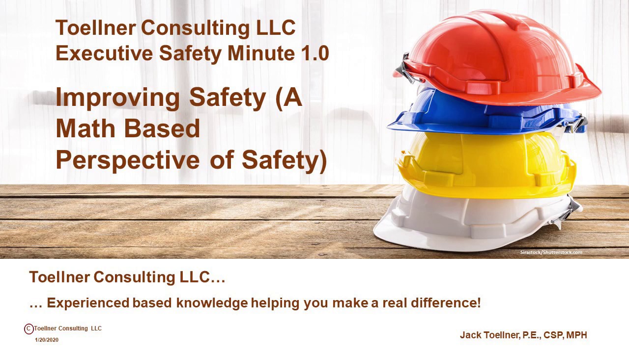 Executive Safety Minute 1.0 Promo: Improving Safety (A Math Based Perspective)