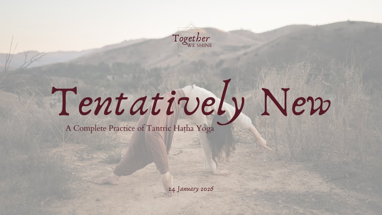 Tentatively New : A Complete Practice of Tantric Haṭha Yoga