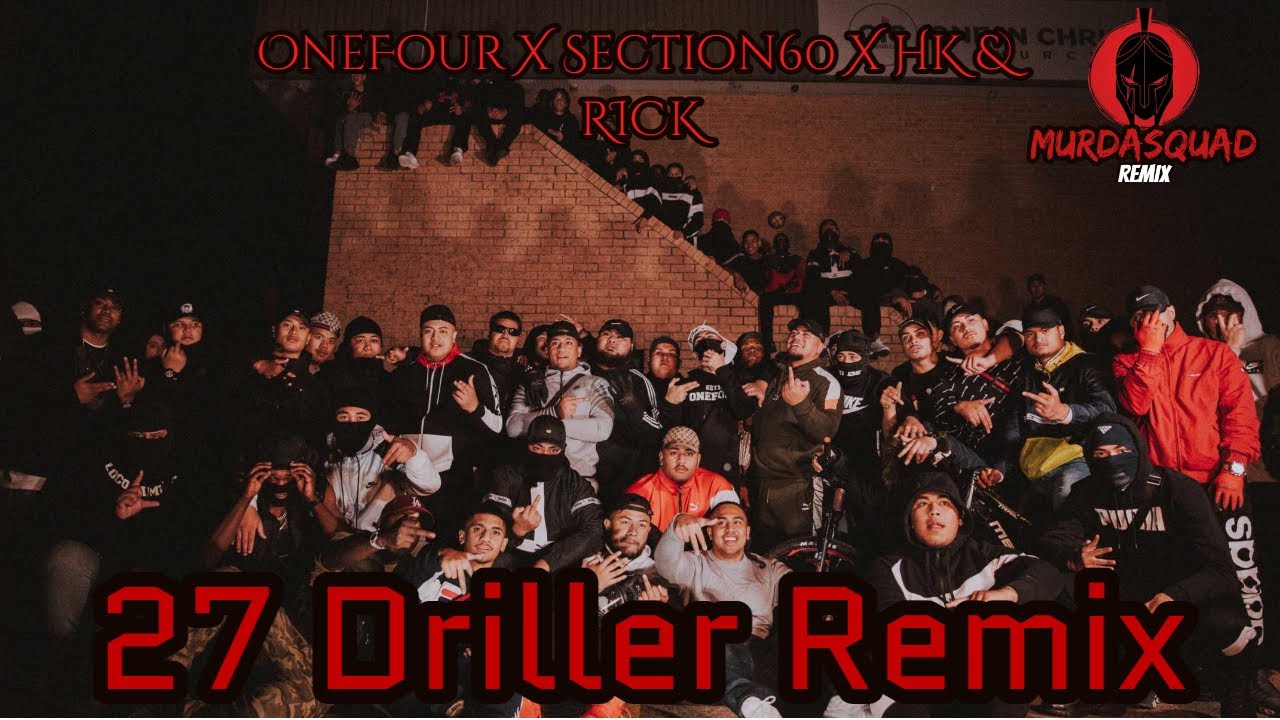 MurdaSquad - 27 Driller Remix (OneFour X Section60 X HK & RICK)