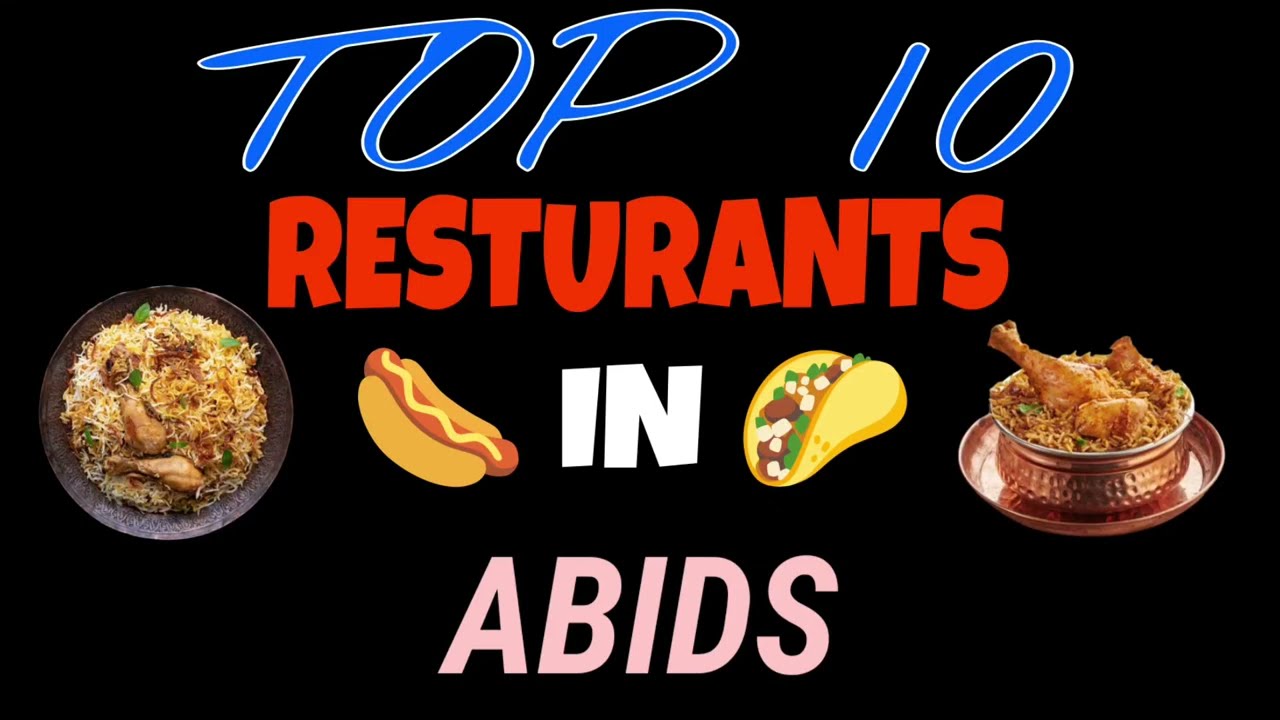 Best 5 restaurants in Abids  | 5 famous restaurants in Abids  | top restaurant in Abids