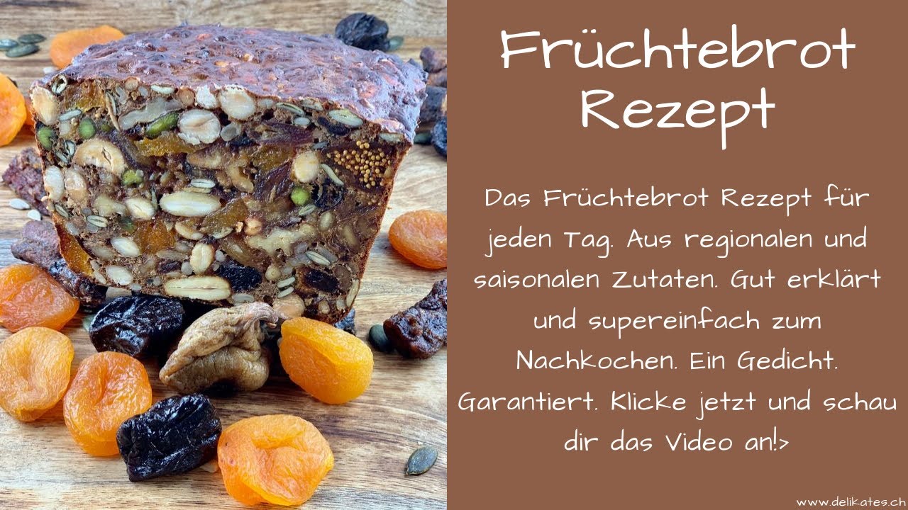Früchtebrot Rezept