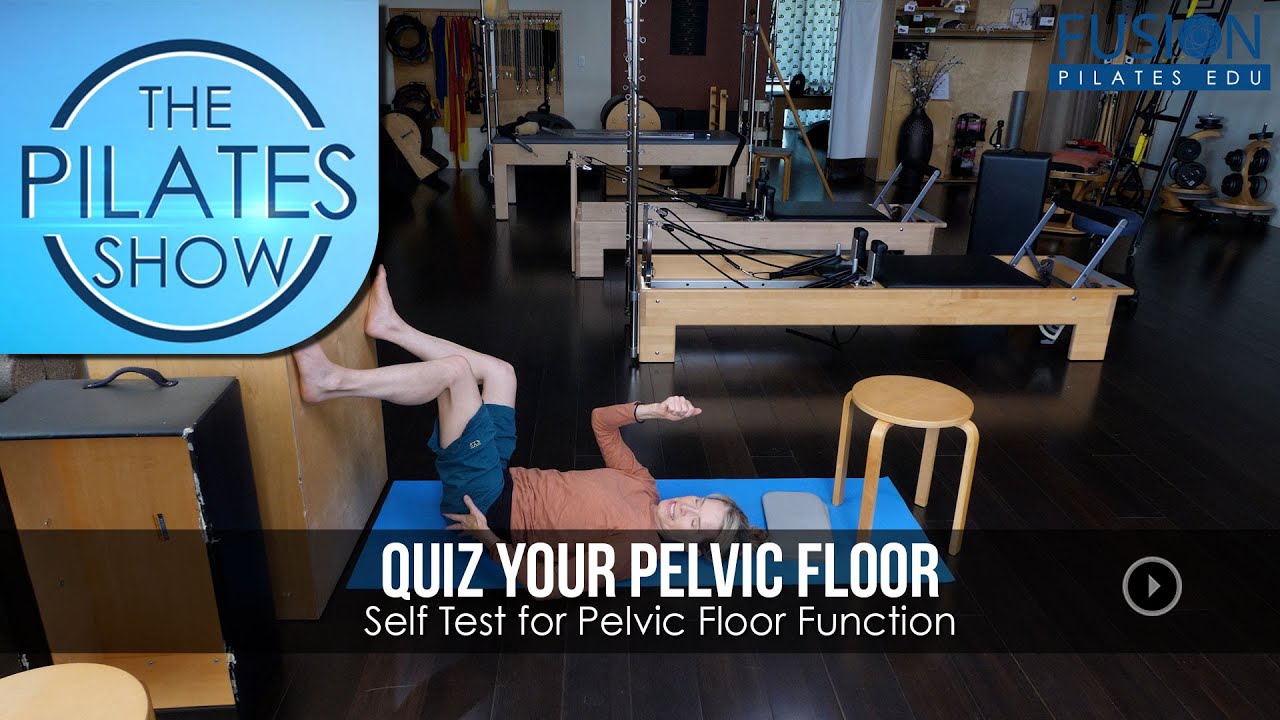 Quiz Your Pelvic Floor Self Test for Pelvic Floor Function