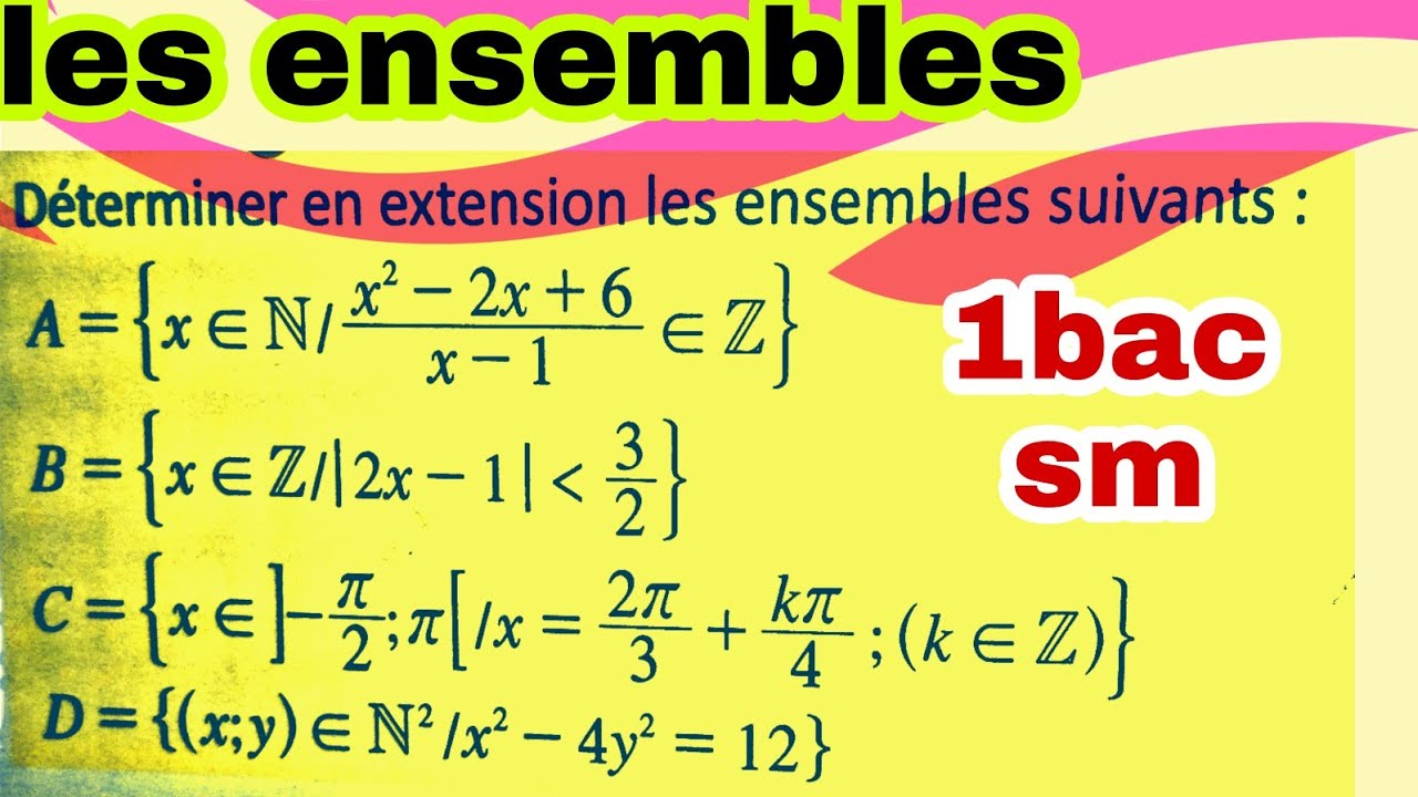 exercice :les ensembles 1bac sm écrire un ensemble en extension
