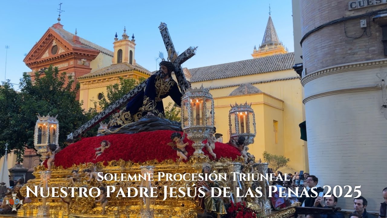 [4K] Jesús de las Penas Solemne Procesión Triunfal 2025 | BM Maestro Tejera | Sevilla