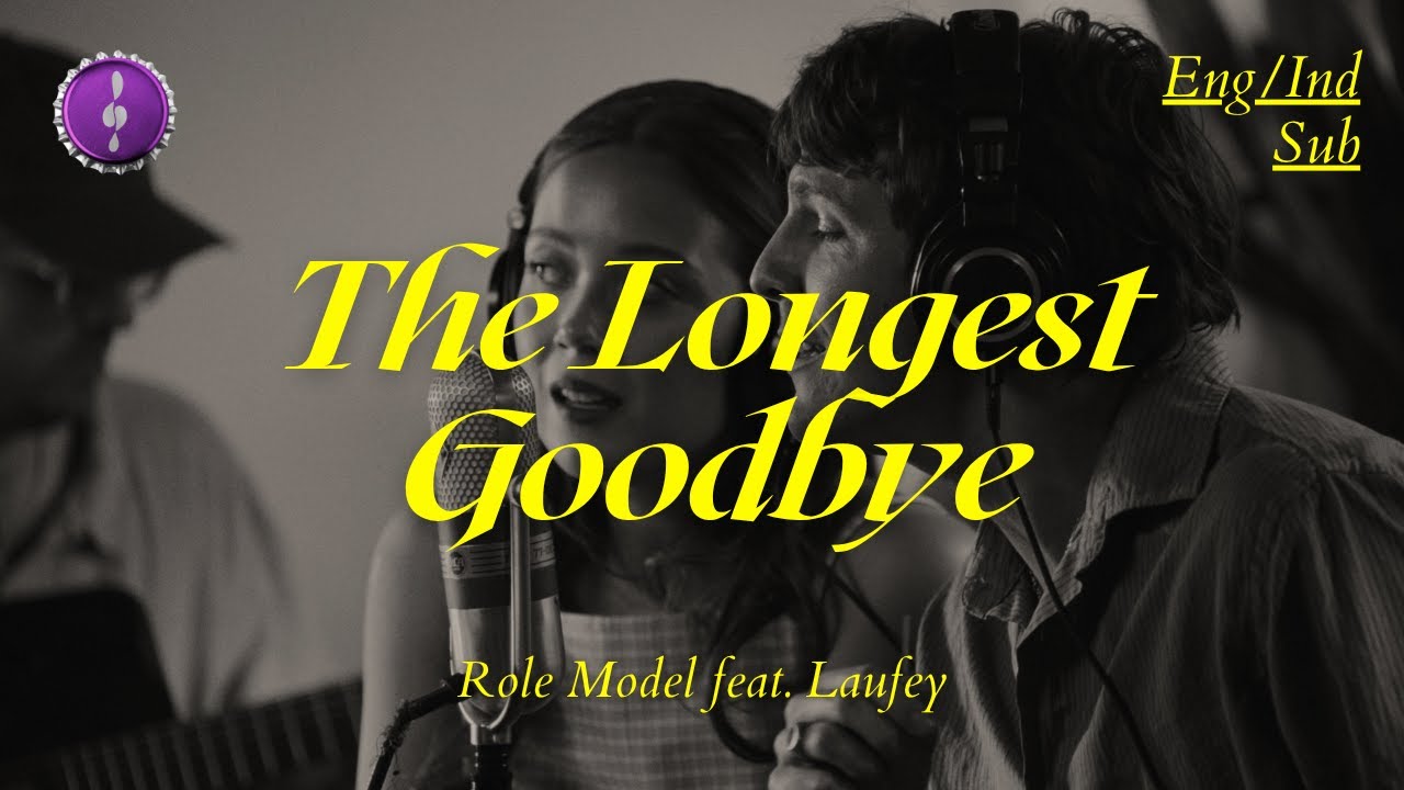 ROLE MODEL - The Longest Goodbye (feat. Laufey) | Lirik + Terjemahan Indo
