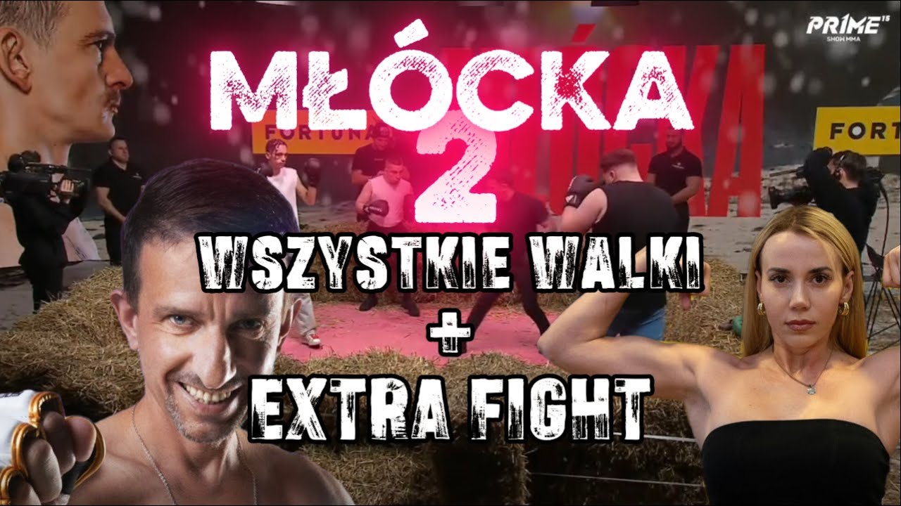 MŁ&Oacute;CKA 2: ĆWIERĆFINAŁY + EXTRA FIGHT (J&Oacute;WKO, SCHREIBER, 2VS1, PRIME SHOW MMA 15)