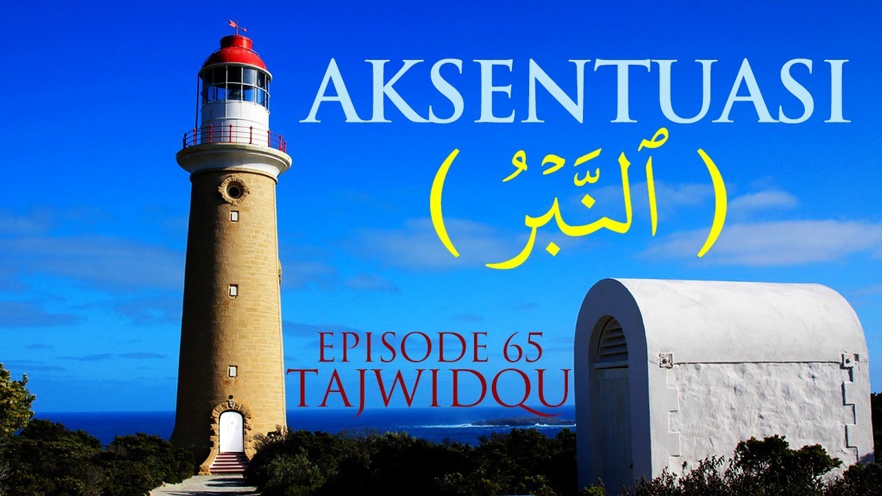 AKSENTUASI (AN NABR) Bag 1 Episode 65 TajwidQu