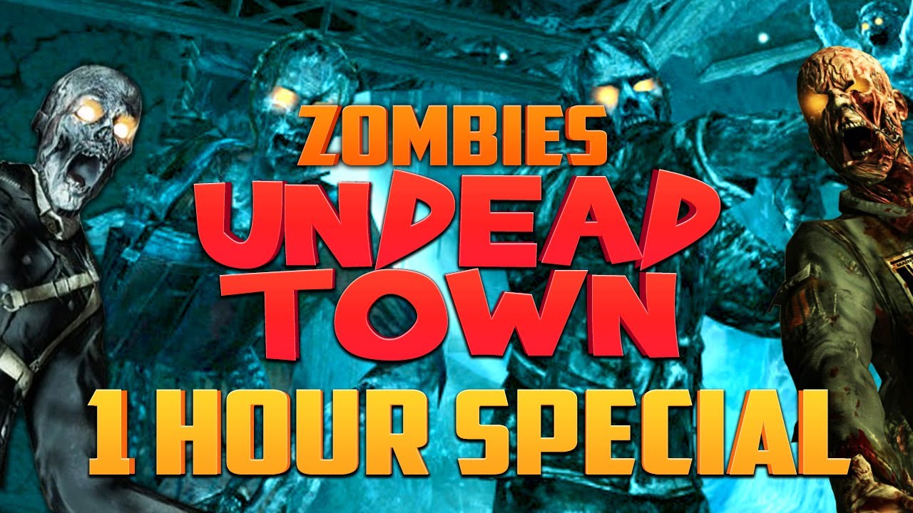 UNDEAD TOWN - 1 HOUR SPECIAL ★ Call of Duty Zombies (Zombie Games)