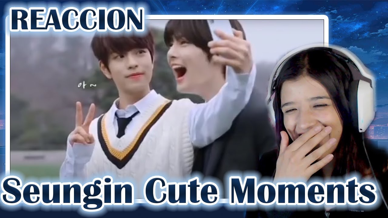 REACCIONANDO A 'SEUNGIN CUTE MOMENTS'