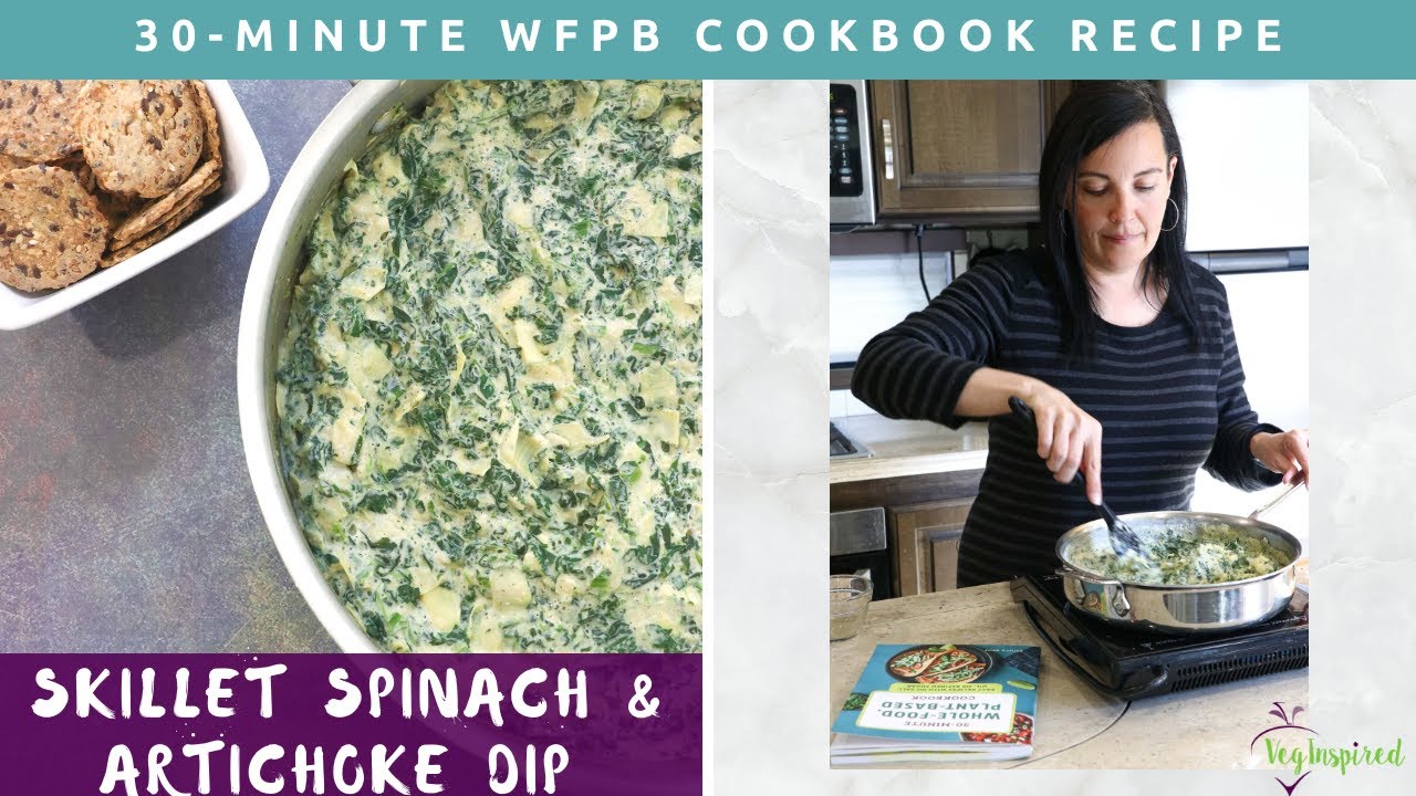 Skillet Spinach & Artichoke Dip | WFPB Oil-free Recipe