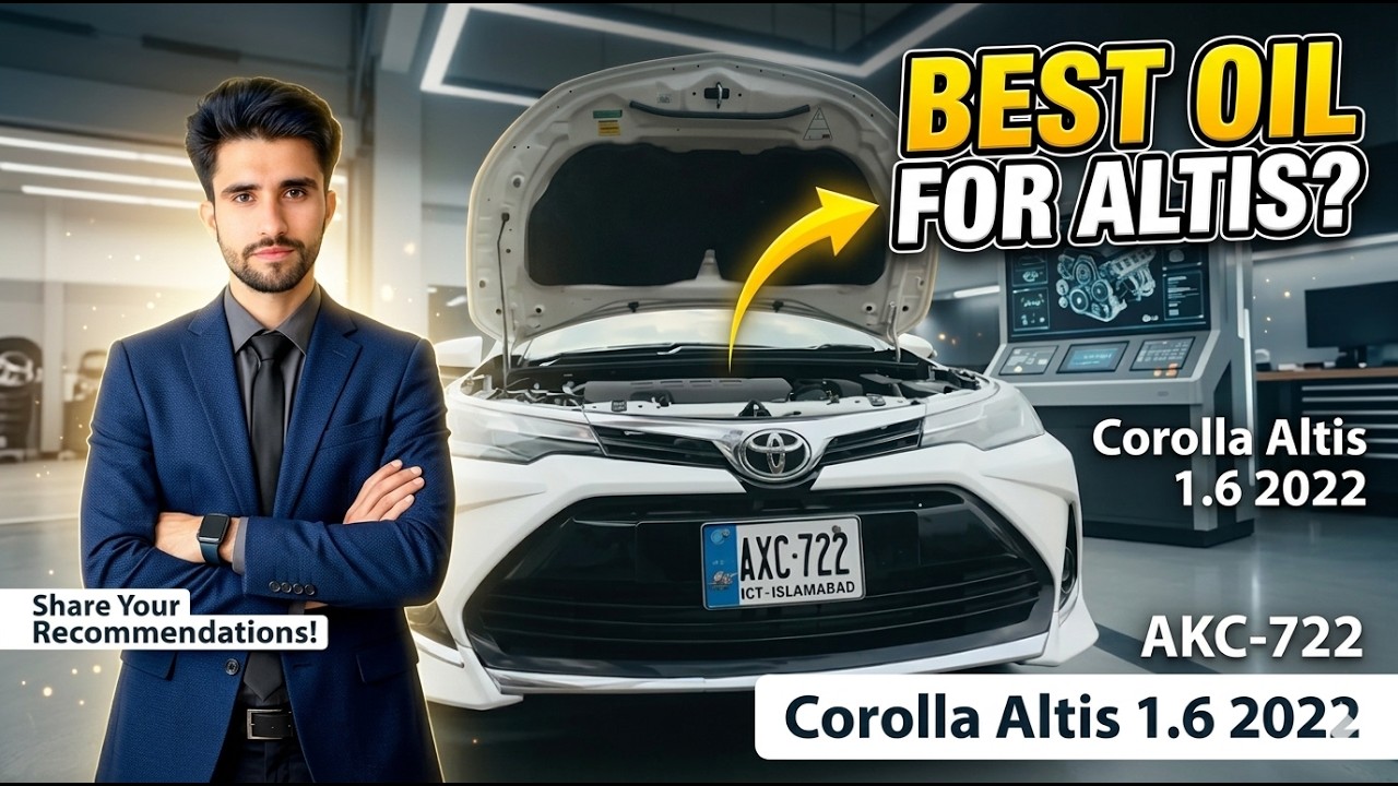 Car Me Kaunsa Oil Dalwana Chahiye | Corolla Altis 1.6 Special Edition 2022