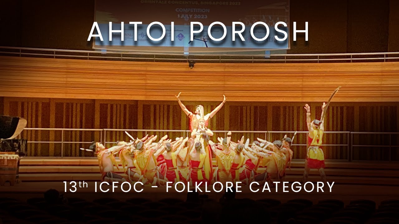 PSM ATMA JOGJA - AHTOI POROSH (13th International Choral Festival Orientale Concentus 2023)