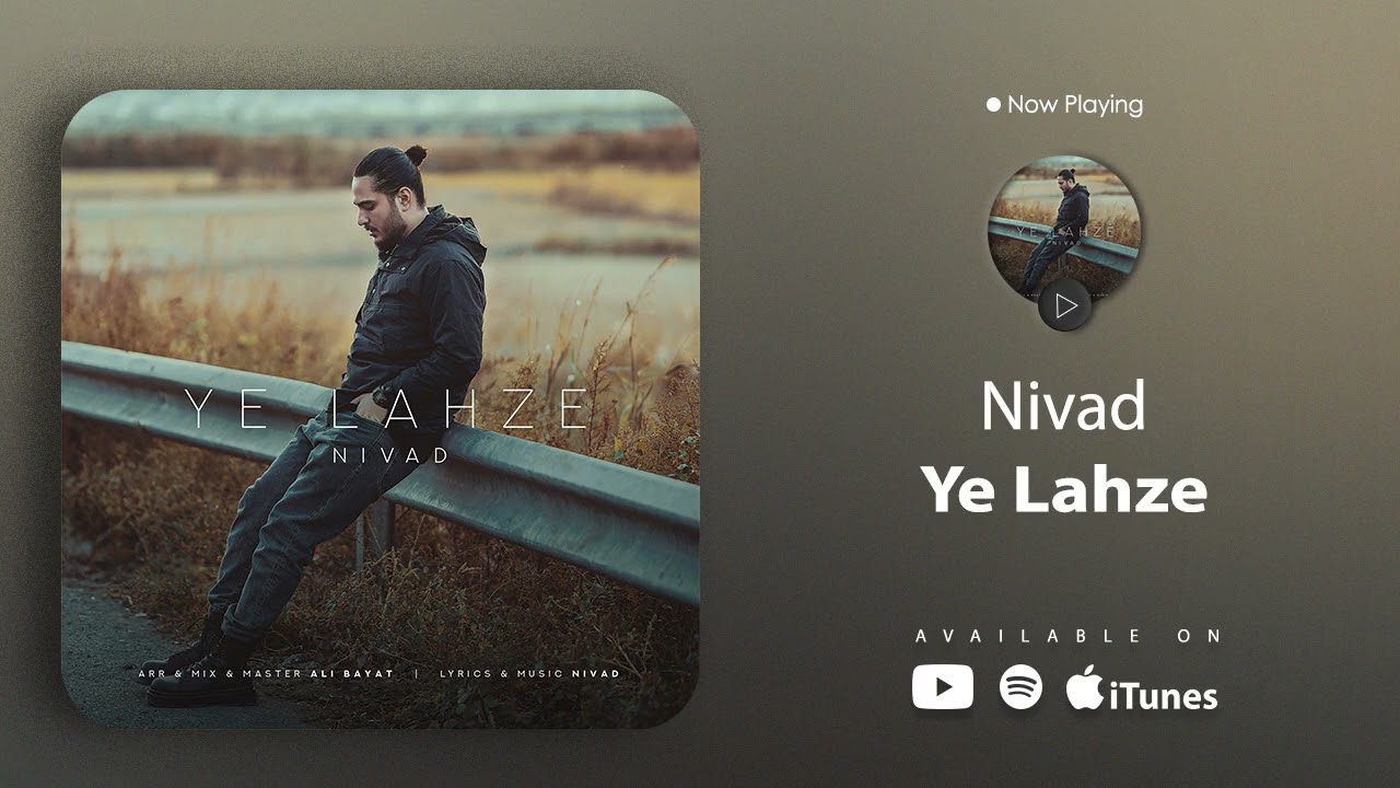 Nivad - Ye Lahze ( نیواد - یه لحظه )