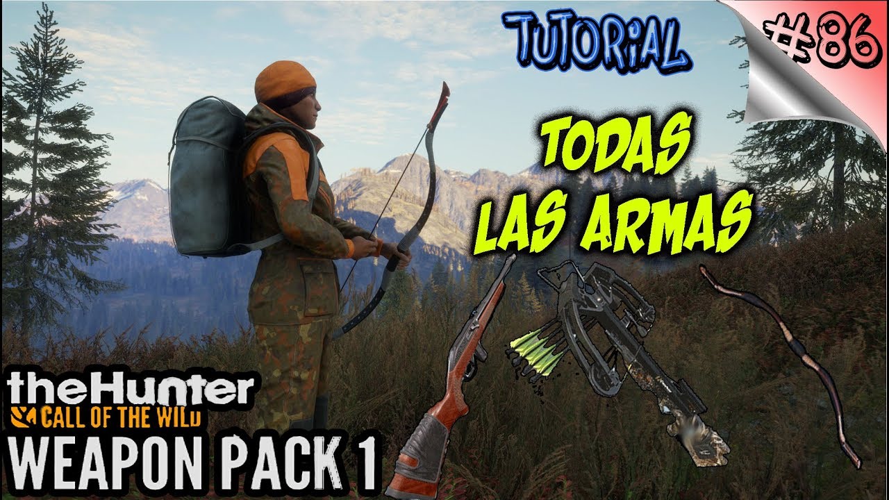 The Hunter Call of the Wild #86 - DLC Weapon Pack 1 - Te Muestro Todas las Armas - Español Gameplays