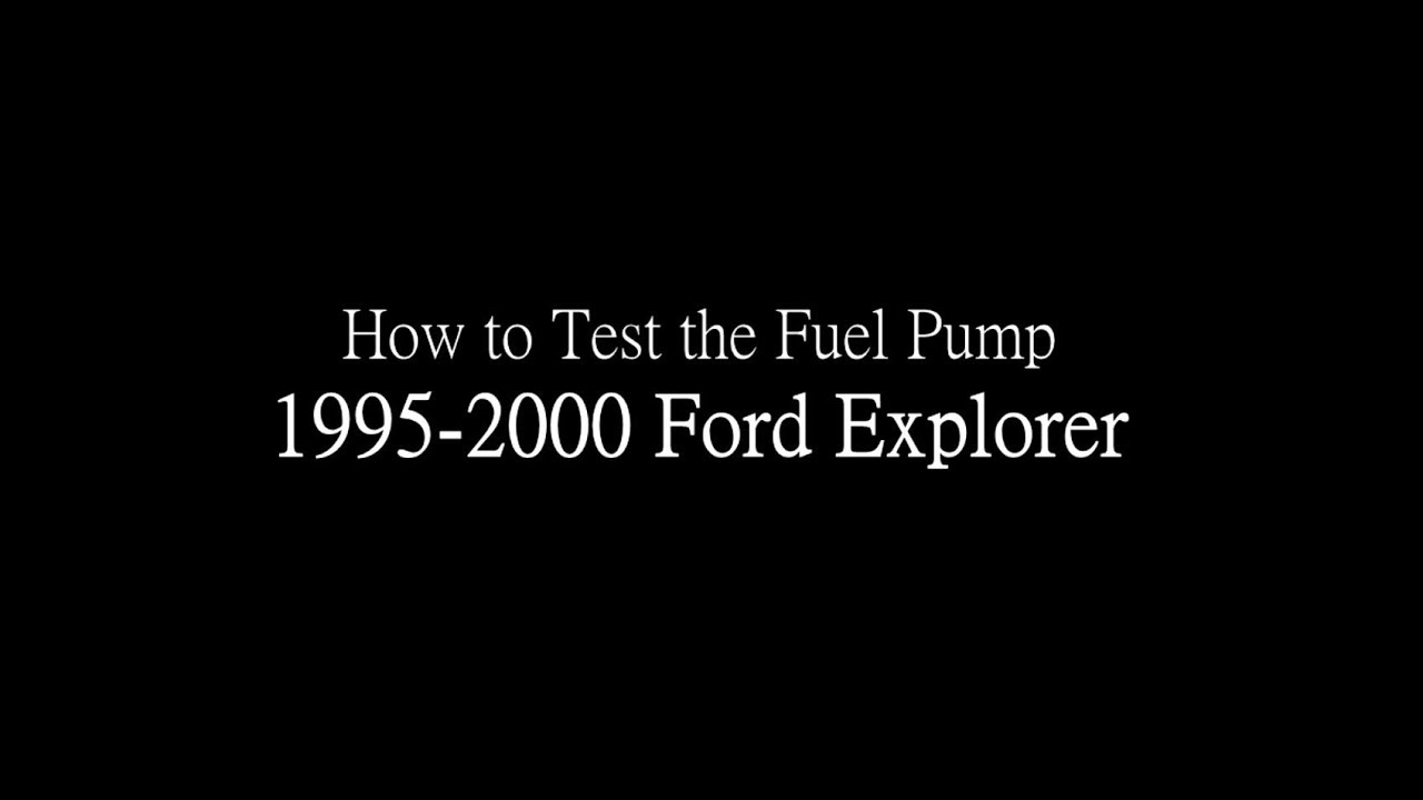 1995-2000 Ford Explorer: How to Test the Fuel Pump
