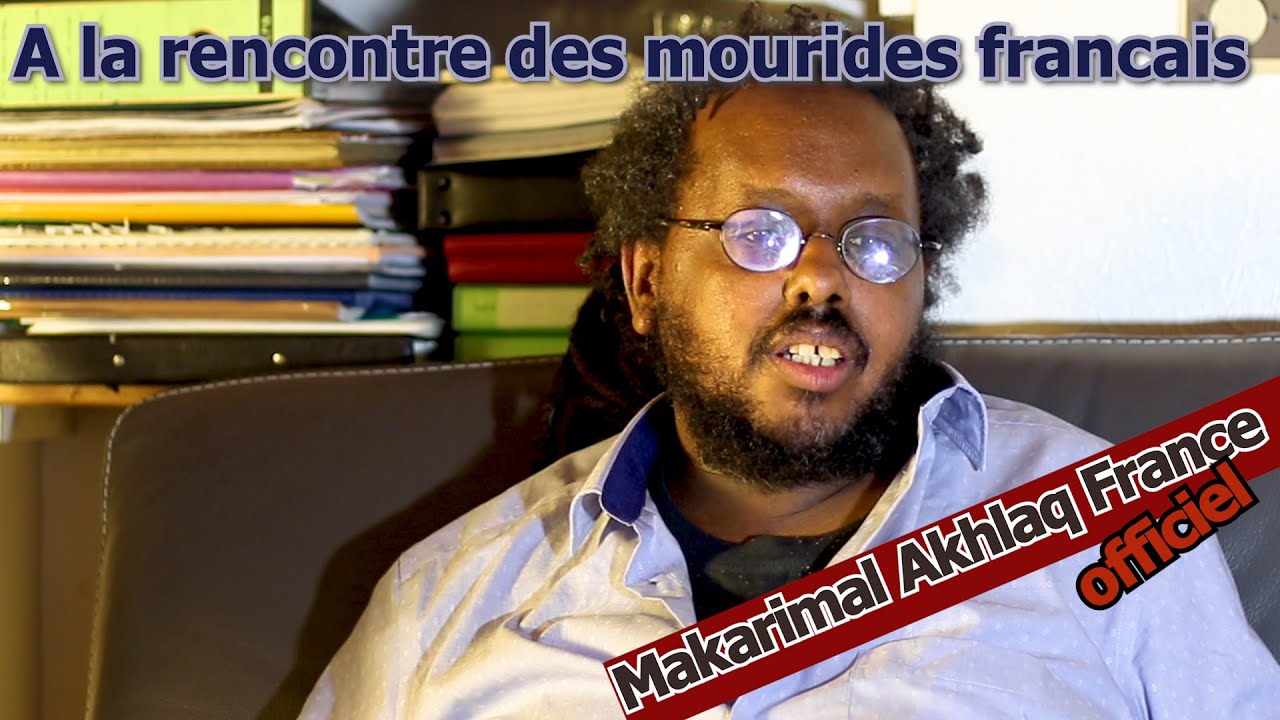 A la rencontre des Mourides francais &eacute;pisodes 7, 