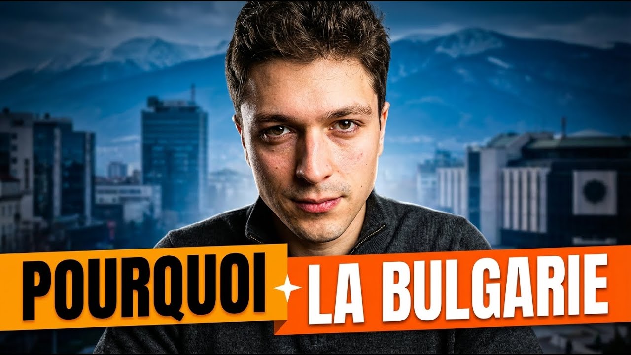 Pourquoi j'ai CHOISI la Bulgarie (et pas un autre pays)