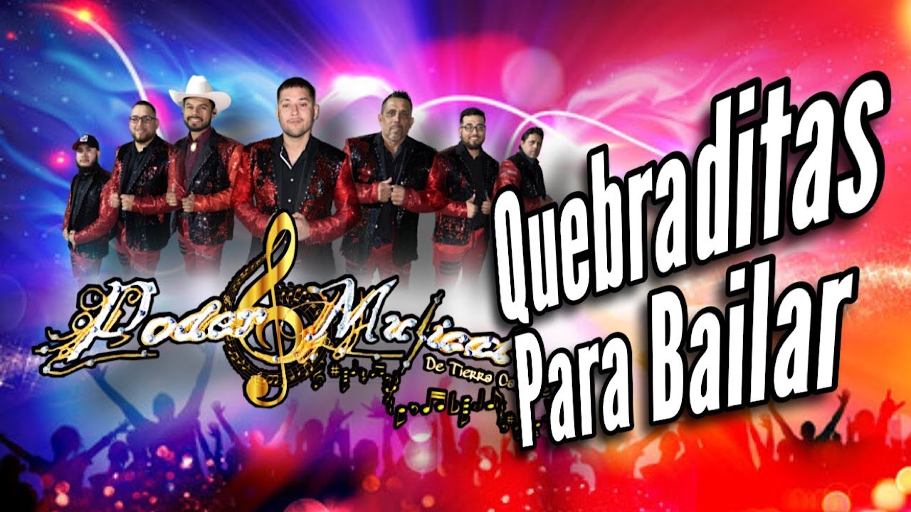 Poder Musical De Tierra Caliente - Quebraditas Para Bailar 2023