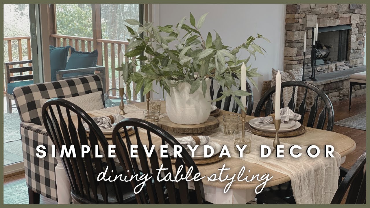 Simple Everyday Decor | dining table styling