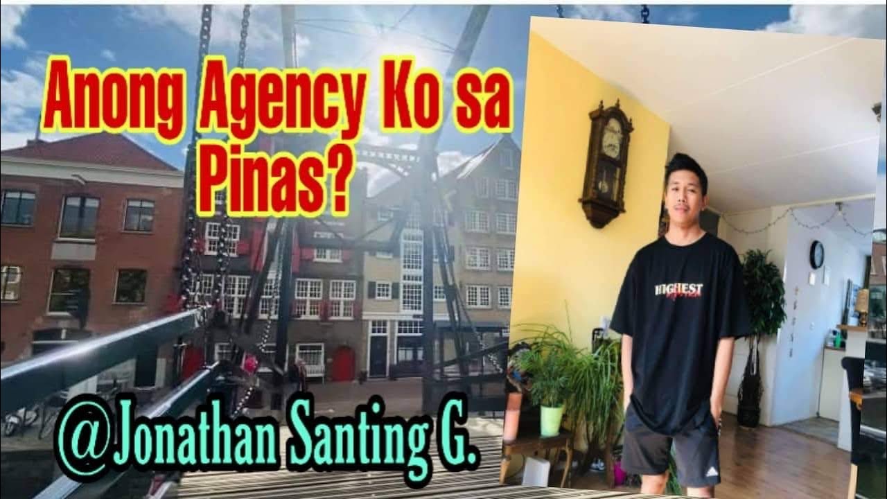 ANO NGA BA ANG AGENCY KO SA PILIPINAS PAPUNTANG THE NETHERLAND | PINOY ABROAD |Jonathan Santing G.