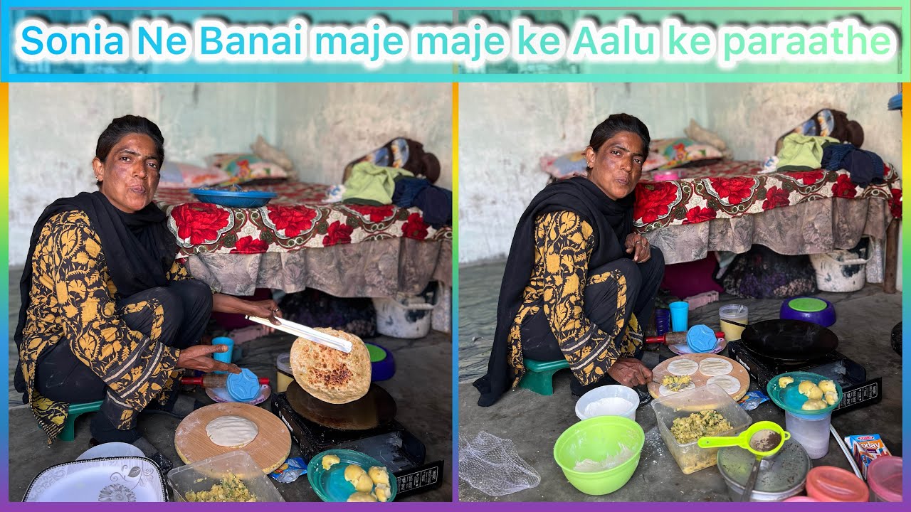 Sonia Ne Banai maje maje ke Aalu ke paraathe / gopal sonia