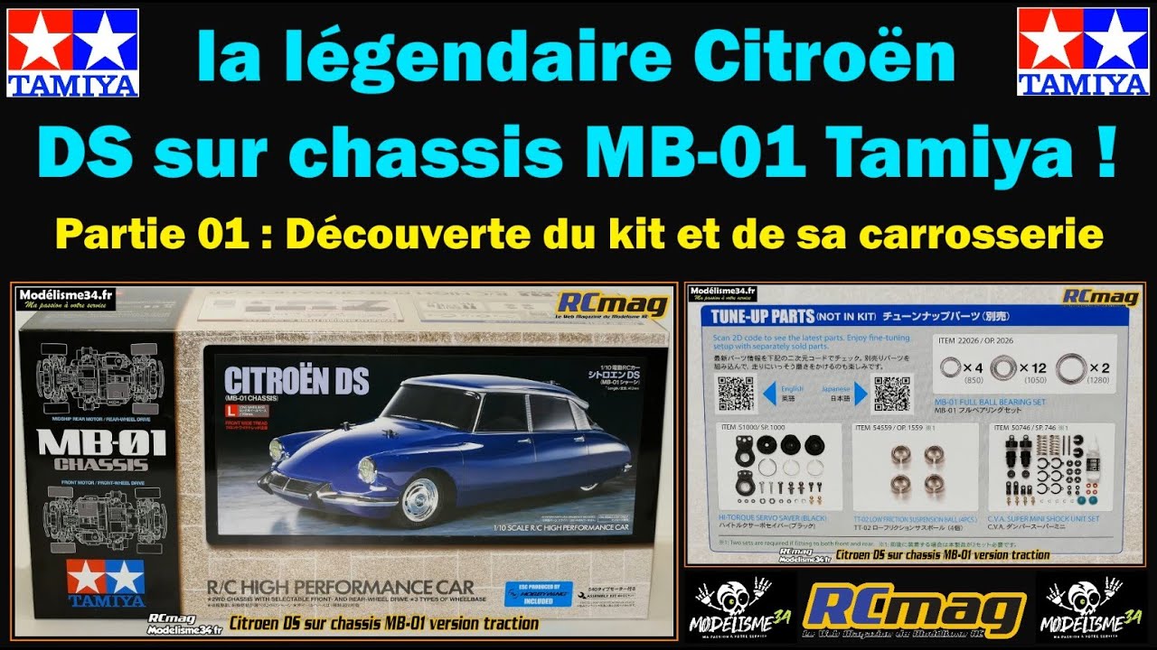 La légendaire Citroën DS sur châssis MB-01 de chez Tamiya. Partie 01 avec la découverte du kit