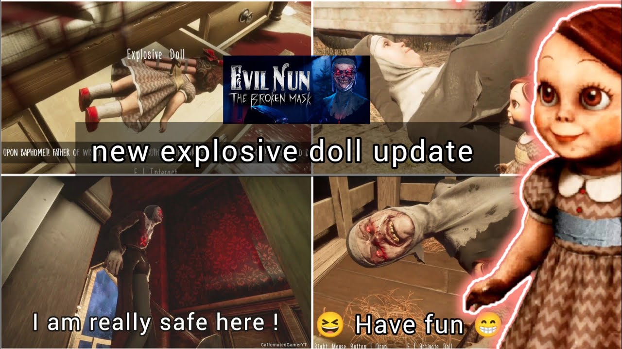 Evil Nun The Broken Mask new explosive doll update